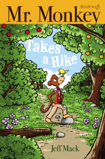 Book cover of Mr. Monkey Takes a Hike by Jeff Mack